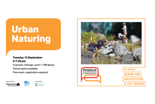 NZILA BRANCH EVENT | Christchurch Conversations: Urban Naturing